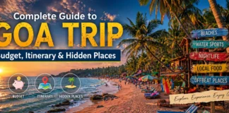 Complete Guide to Goa Trip: Budget, Itinerary & Hidden Places Goa Trip Guide